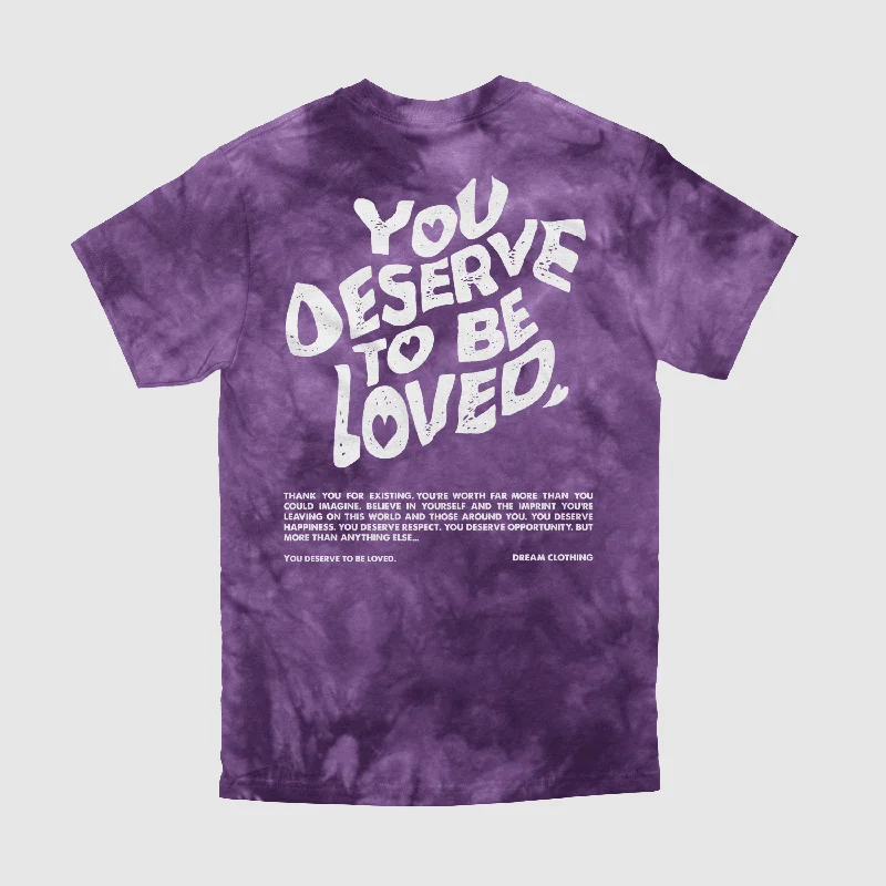 Men's Shirts for FishingYou Deserve To Be Loved Tie-Dye Tee