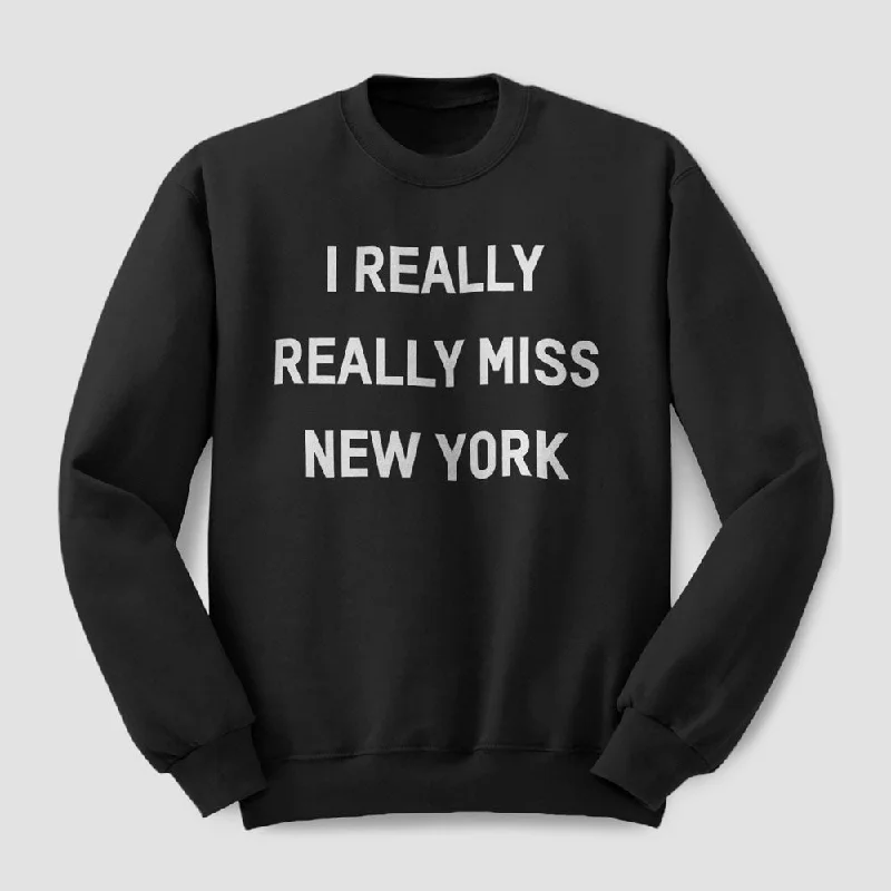 Stylish Men's SportswearI Really Really Miss New York - Sweatshirt